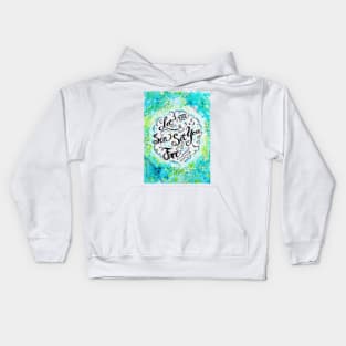 Let the Sea Set You Free by Jan Marvin Kids Hoodie